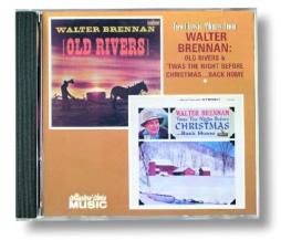Old Rivers/'Twas The Night Before Xmas di Walter Brennan - CD