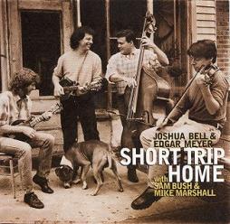 Short Trip Home di Joshua Bell &amp; Edgar Meyer - CD