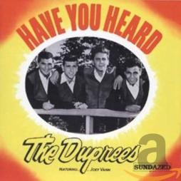 Have You Heard di Duprees - CD