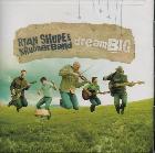 Dream Big di Ryan Shupe & The Rubber Band - CD Dream Big di Ryan Shupe & The Rubber Band - CD