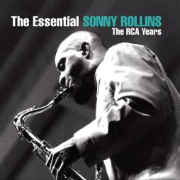 The Essential Sonny Rollins  di Sonny Rollins - CD
