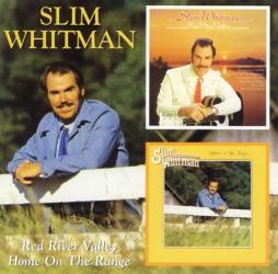 Red River Valley/ Home On The Range di Slim Whitman - CD