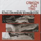 King_Crimson_Songbook-Crimson_Jazz_Trio