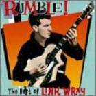 Rumble! The Best Of di Link Wray - CD Rumble! The Best Of di Link Wray - CD
