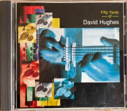 Fifty Yards Of David Hughes di David Hughes - CD
