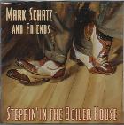 Steppin'_In_The_Boiler_House-Mark_Schatz