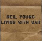 Living With War di Neil Young - CD