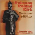 Brotherman In The Fatherland di Roland Kirk - CD