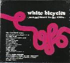 White_Bicycles-Joe_Boyd