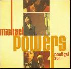 Prodigal Son di Michael Powers - CD Prodigal Son di Michael Powers - CD