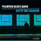 Out Of The Shadows  di Phantom Blues Band - CD