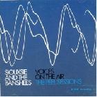 Voices On The Air  di Siouxsie &amp; The Banshees - CD