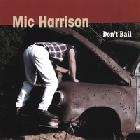 Don't Bail di Mic Harrison - CD Don't Bail di Mic Harrison - CD