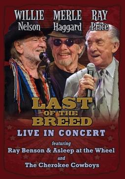 Last_Of_The_NBreed_-_Live_In_Concert_.-Willie_Nelson_,_Merle_Haggard_,_Ray_Price