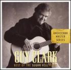 Best Of The Sugar Hill Years  di Guy Clark - CD