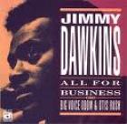 All_For_Business-Jimmy_Dawkins