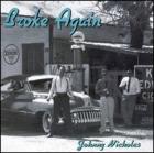 Broke Again  di Johnny Nicholas - CD