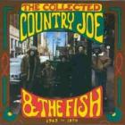 The Collected Country Joe & The Fish 1965-1970  di Country Joe And The Fish - CD