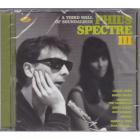 Phil's Spectre III di Phil Spector - CD Phil's Spectre III di Phil Spector - CD