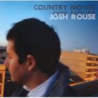 Country_Mouse_,_City_House_-Josh_Rouse