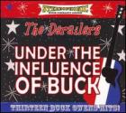 Under The Influence Of Buck di Derailers - CD