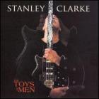 The_Toys_Of_Men_-Stanley_Clarke