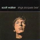 Sings Jacques Brel  di Scott Walker - CD