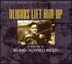 Always_Lift_Him_Up_:_A_Tribute_To_Blind_Alfred_Reed_-Always_Lift_Him_Up