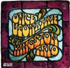 Once_Upon_A_Time-Kingston_Trio