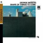 Shape_Of_Things_To_Come_-George_Benson