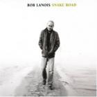 Snake Road  di Bob Lanois - CD