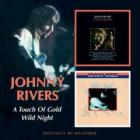 A Touch Of Gold / Wild Night  di Johnny Rivers - CD