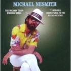The Wichita Train Whistle Sings  di Michael Nesmith - CD