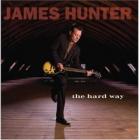 The Hard Way di James Hunter - CD The Hard Way di James Hunter - CD