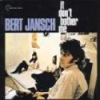 It Don't Bother Me di Bert Jansch - CD