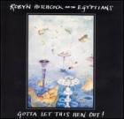 Gotta Len This Hen Out !  di Robyn Hitchcock - CD