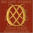 Big Love : Hymnal  di David Byrne - CD