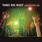 Greatest Hits Live di Three Dog Night - CD Greatest Hits Live di Three Dog Night - CD