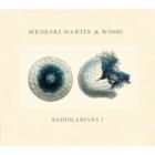 Radiolatians 1 di Medeski,Martin &amp; Wood - CD