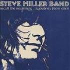 Recall The Beginning .... A Journey From Eden  di Steve Miller Band - LP