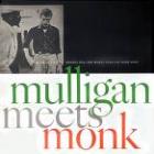 Mulligan Meets Monk di Gerry Mulligan & Thelonious Monk - CD Mulligan Meets Monk di Gerry Mulligan & Thelonious Monk - CD