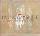 Whisper_House_-Duncan_Sheik