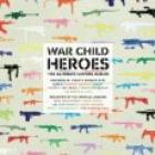 The Ultimate Covers Album  di War Child Heroes - CD