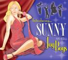 Introducing ...... di Sunny And Her Joy Boys - CD