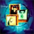 Ten Bulls di Douglas September - CD
