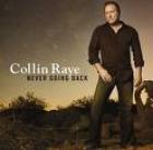 Never Going Back di Collin Raye - CD