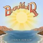 Beautiful Day  di Charlie Robison - CD