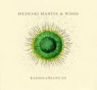 Radiolarians III di Medeski,Martin &amp; Wood - CD