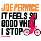It Feel So Good When I Stop  di Joe Pernice - CD