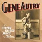 The Silver Aired Daddy Of Mine  di Gene Autry - CD